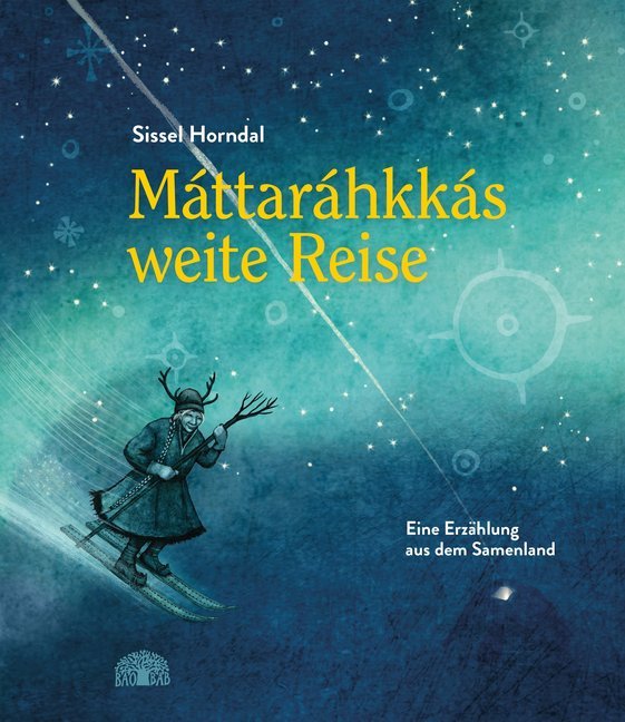 Máttaráhkkás weite Reise (Sissel Horndal)