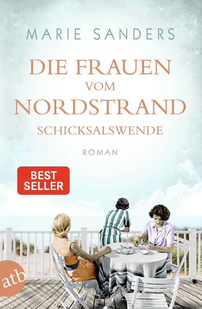 Die Frauen vom Nordstrand - Schicksalswende (Marie Sanders)