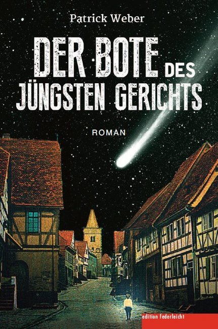 Der Bote des Jüngsten Gerichts (Patrick Weber)