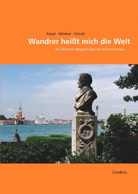 Wandrer heißt mich die Welt (Markus Kiesel)