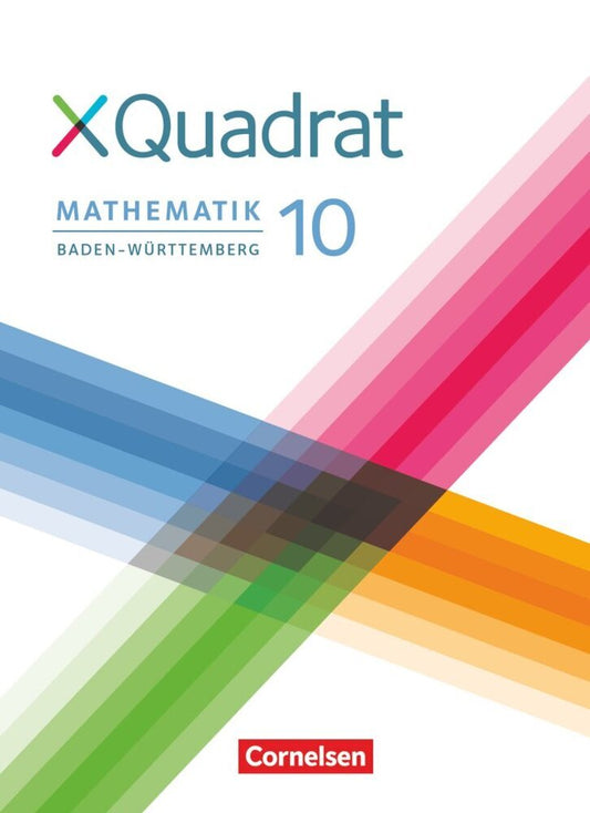 XQuadrat - Baden-Württemberg - 10. Schuljahr (Hannes Klein)