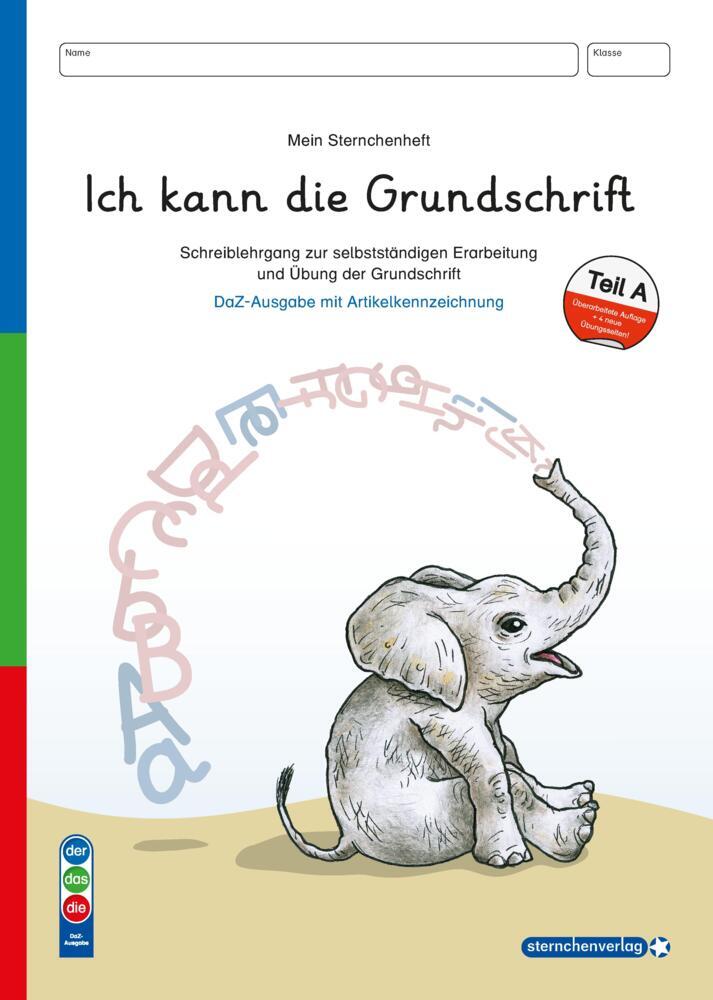 Ich kann die Grundschrift Teil A - Ausgabe DaZ - Schreiblehrgang mit vier weiteren Übungsseiten (Sternchenverlag Gmbh)