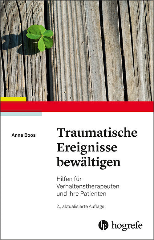 Traumatische Ereignisse bewältigen (Anne Boos)