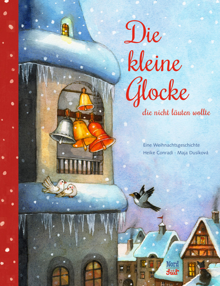 Die kleine Glocke, die nicht läuten wollte (Heike Conradi)