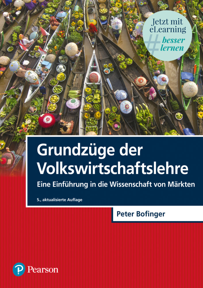 Grundzüge der Volkswirtschaftslehre, m. 1 Buch, m. 1 Beilage (Peter Bofinger)
