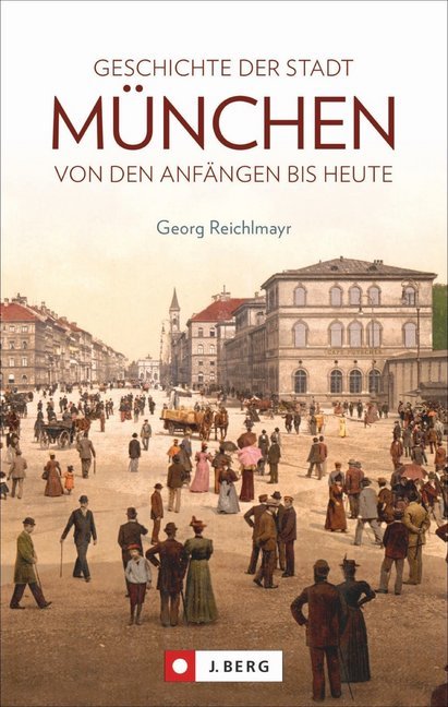 Geschichte der Stadt München (Georg Reichlmayr)