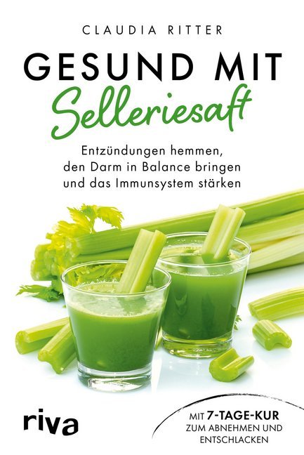 Gesund mit Selleriesaft (Claudia Ritter)