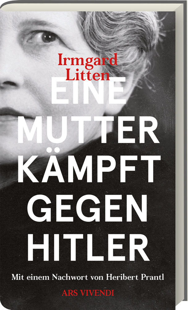 Eine Mutter kämpft gegen Hitler (Irmgard Litten)