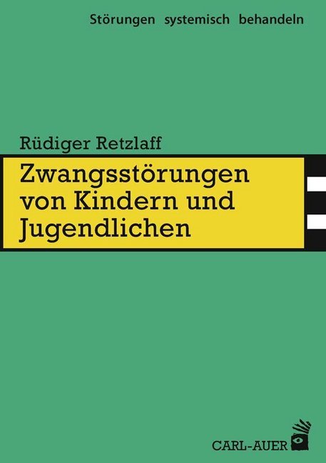 Zwangsstörungen von Kindern und Jugendlichen (Rüdiger Retzlaff)