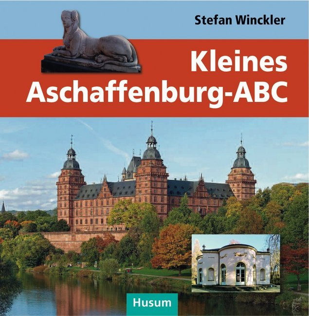 Kleines Aschaffenburg-ABC (Stefan Winckler)