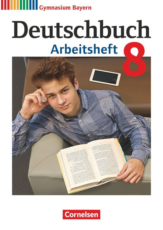Deutschbuch Gymnasium - Bayern - Neubearbeitung - 8. Jahrgangsstufe (Konrad Wieland)