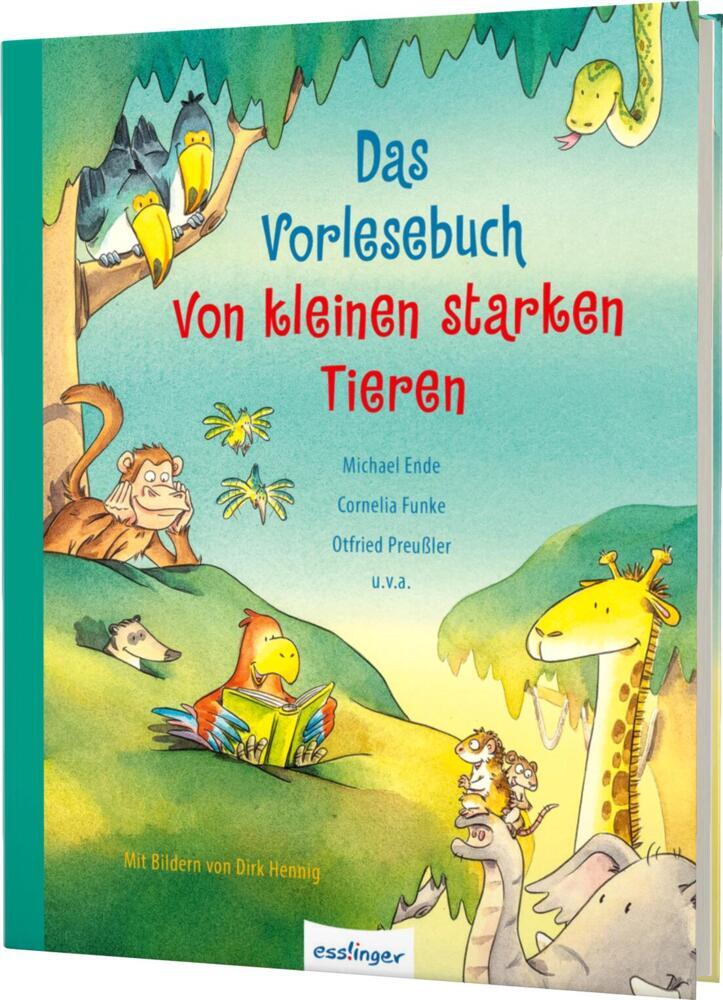 Das Vorlesebuch von kleinen starken Tieren (Cornelia Funke)