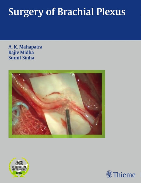 Surgery of Brachial Plexus (Ashok Mahapatra)