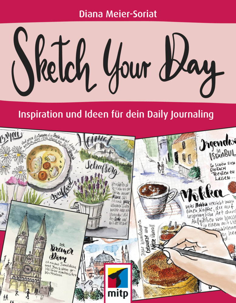 Sketch Your Day (Diana Meier-Soriat)