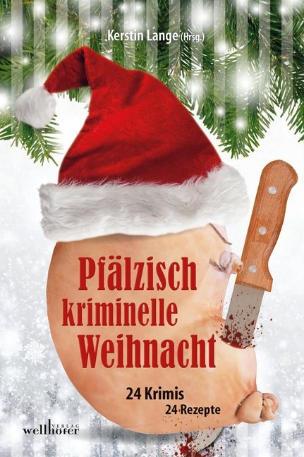 Pfälzisch kriminelle Weihnacht (Kerstin Lange)