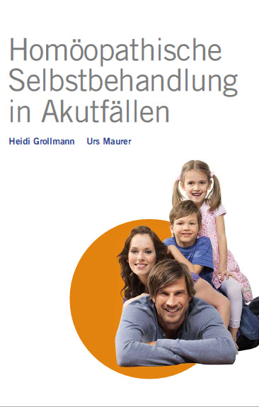 Homöopathische Selbstbehandlung in Akutfällen (Heidi Grollmann)