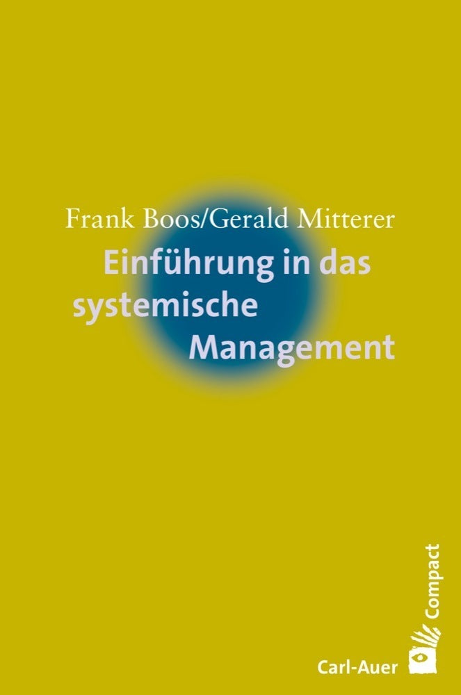 Einführung in das systemische Management (Frank Boos)