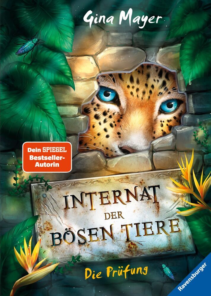 Internat der bösen Tiere, Band 1 - Die Prüfung (Gina Mayer)