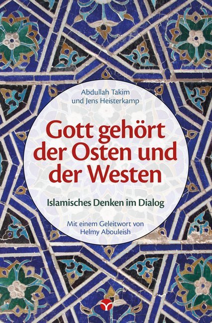 Gott gehört der Osten und der Westen (Abdullah Takim)