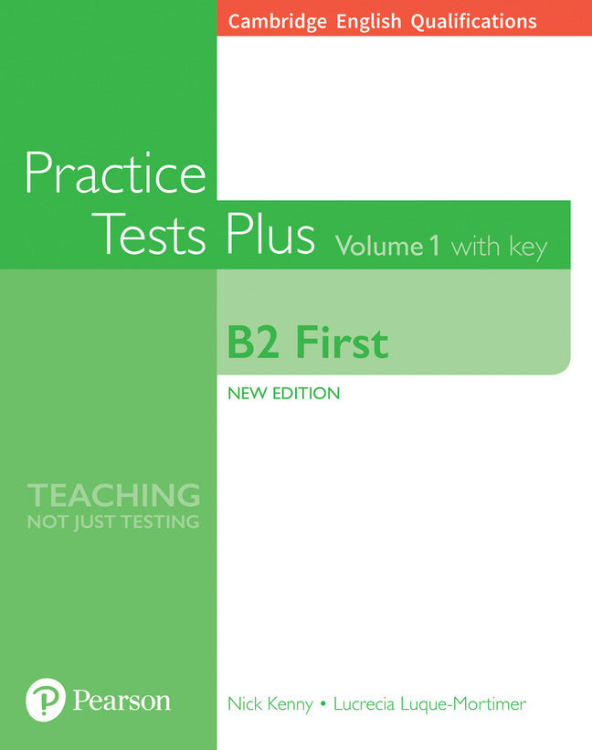 Cambridge English Qualifications: B2 First Practice Tests Plus Volume 1 with key (Nick Kenny)