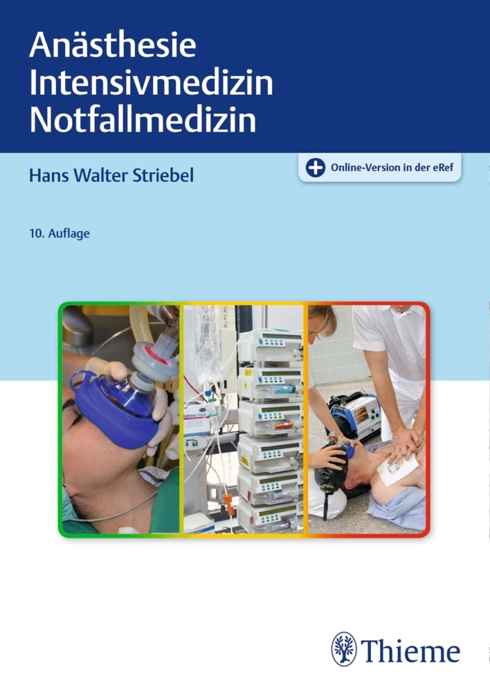 Anästhesie Intensivmedizin Notfallmedizin (Hans Walter Striebel)