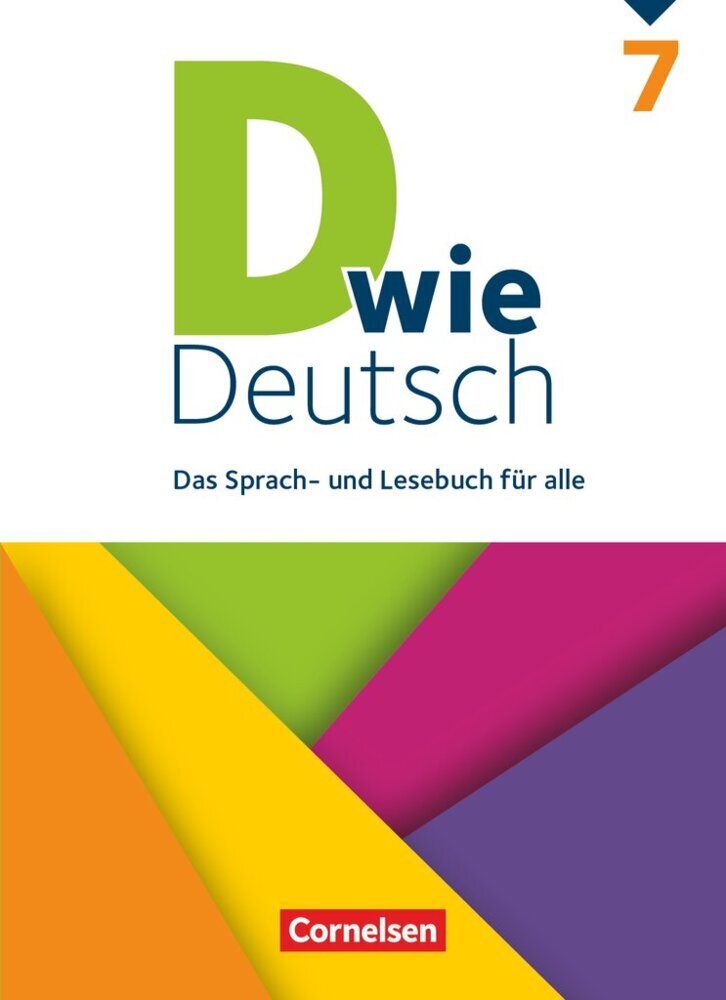 D wie Deutsch - Das Sprach- und Lesebuch für alle - Ausgabe 2018 - 7. Schuljahr (Sven Grünes)