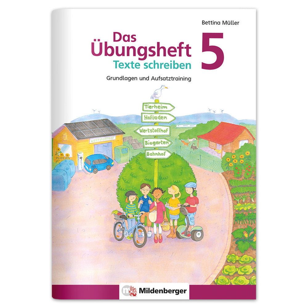 Das Übungsheft Texte schreiben 5. Schuljahr (Bettina Müller)
