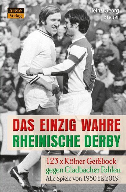 Das einzig wahre Rheinische Derby (Heinz-Georg Breuer)
