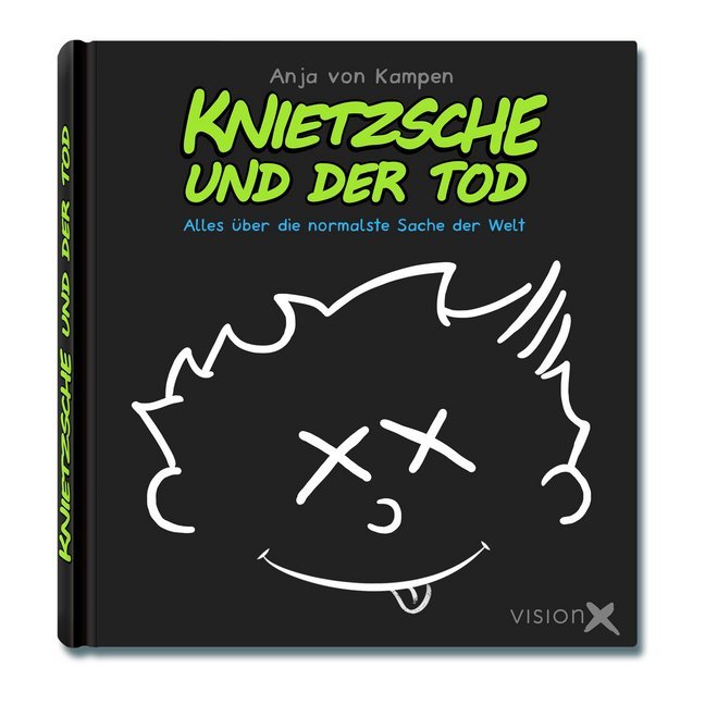 Knietzsche und der Tod (Anja Von Kampen)