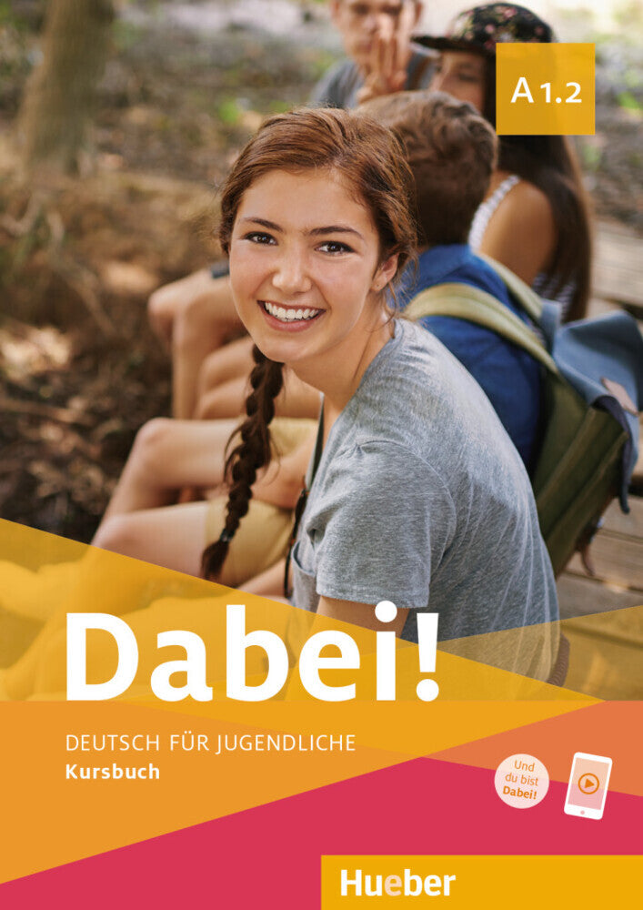 Dabei! - Deutsch für Jugendliche A1.2 - Kursbuch (Gabriele Kopp)
