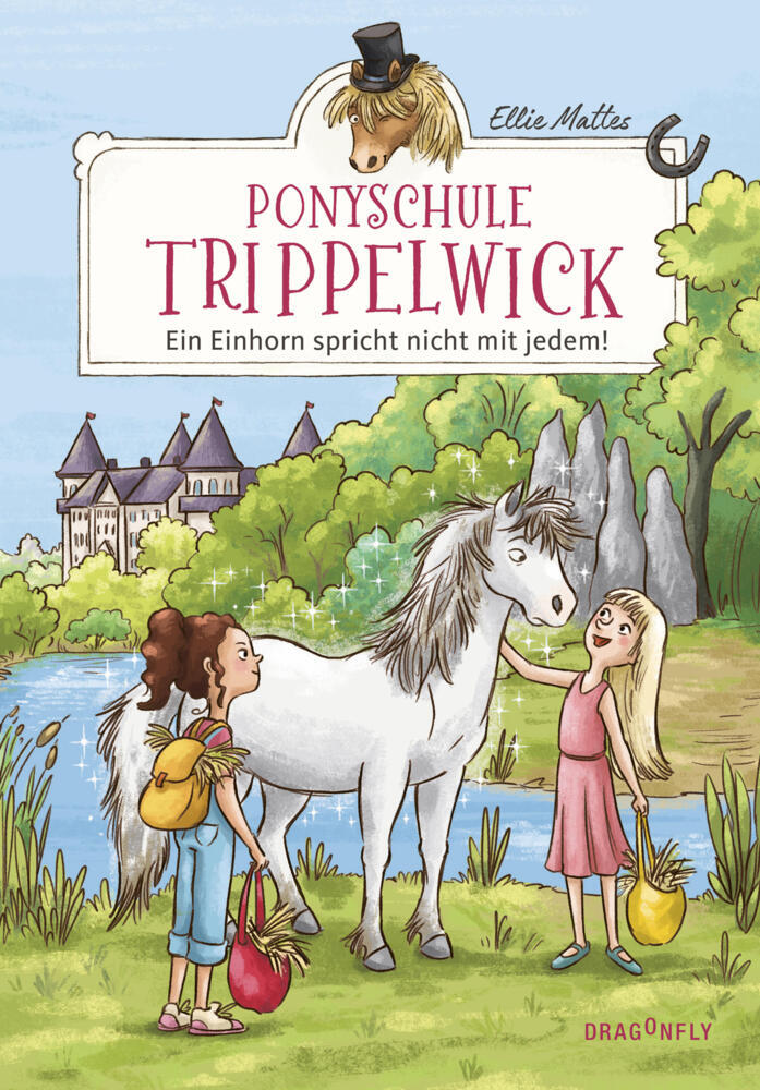 Ponyschule Trippelwick - Ein Einhorn spricht nicht mit jedem (Ellie Mattes)