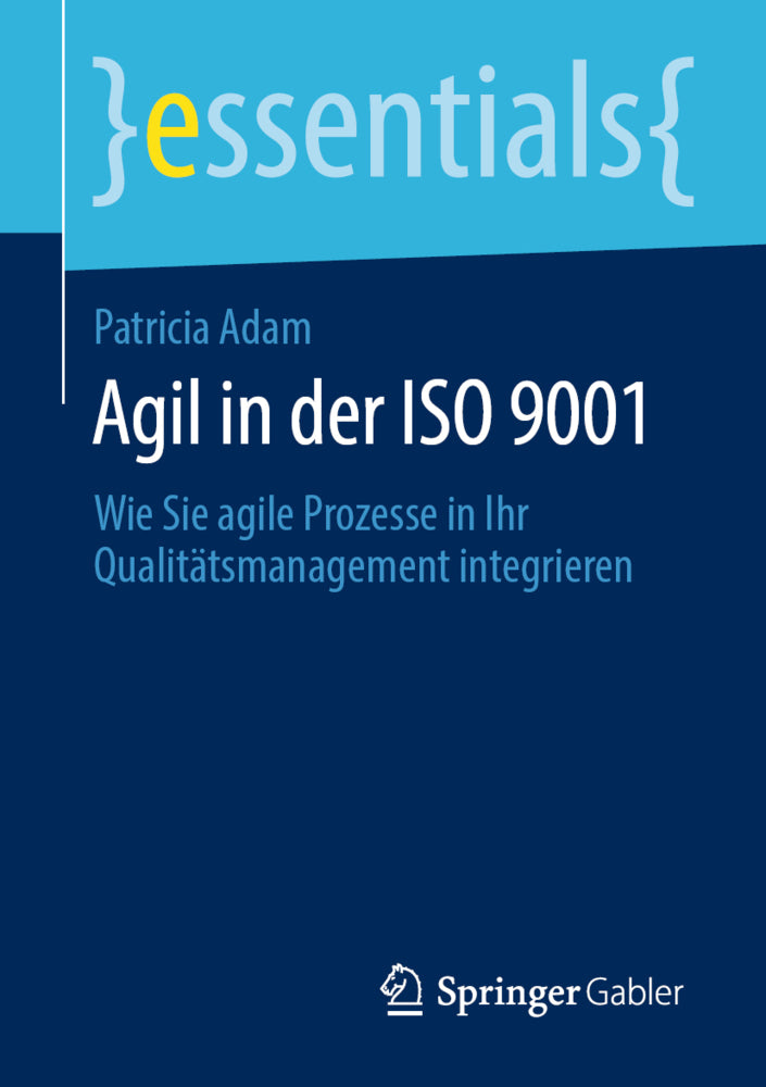 Agil in der ISO 9001 (Patricia A. Adam)
