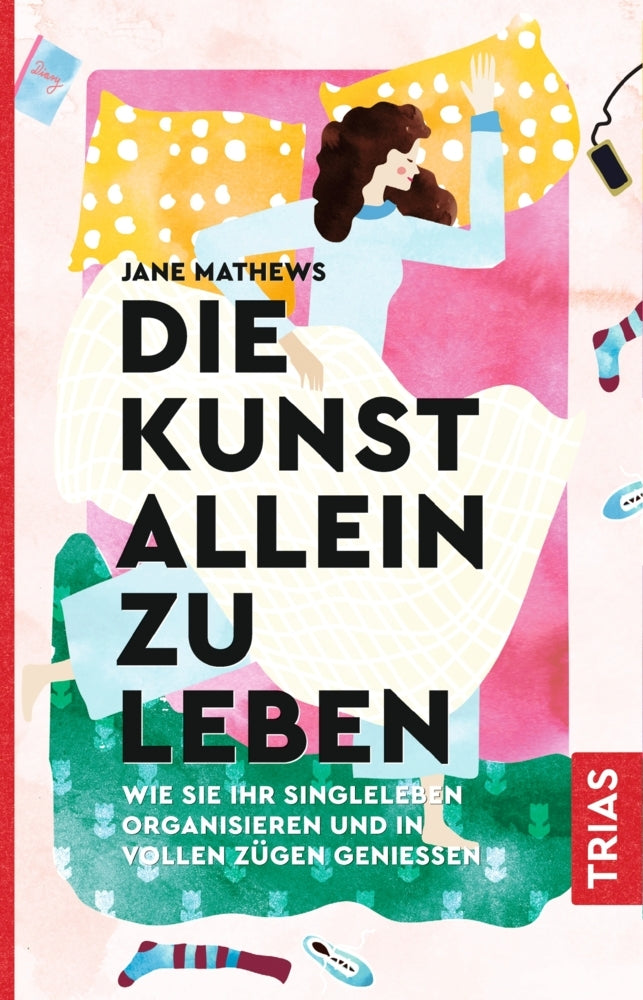 Die Kunst allein zu leben (Jane Mathews)