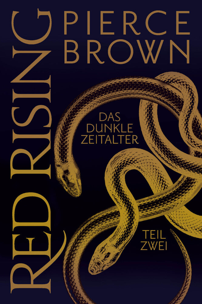 Red Rising: Das dunkle Zeitalter.Tl.2 (Pierce Brown)