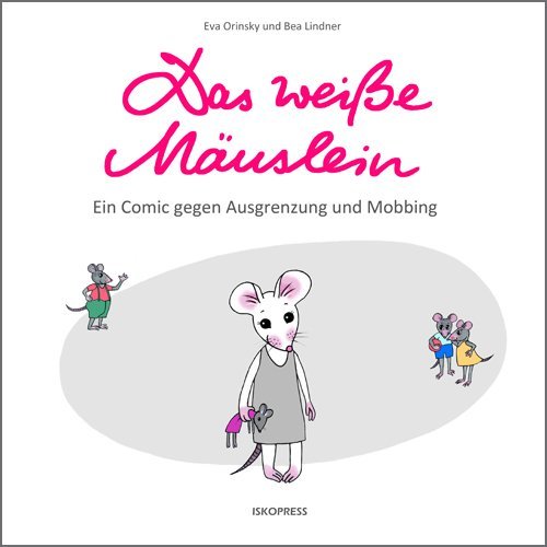 Das weiße Mäuslein (Eva Orinsky)