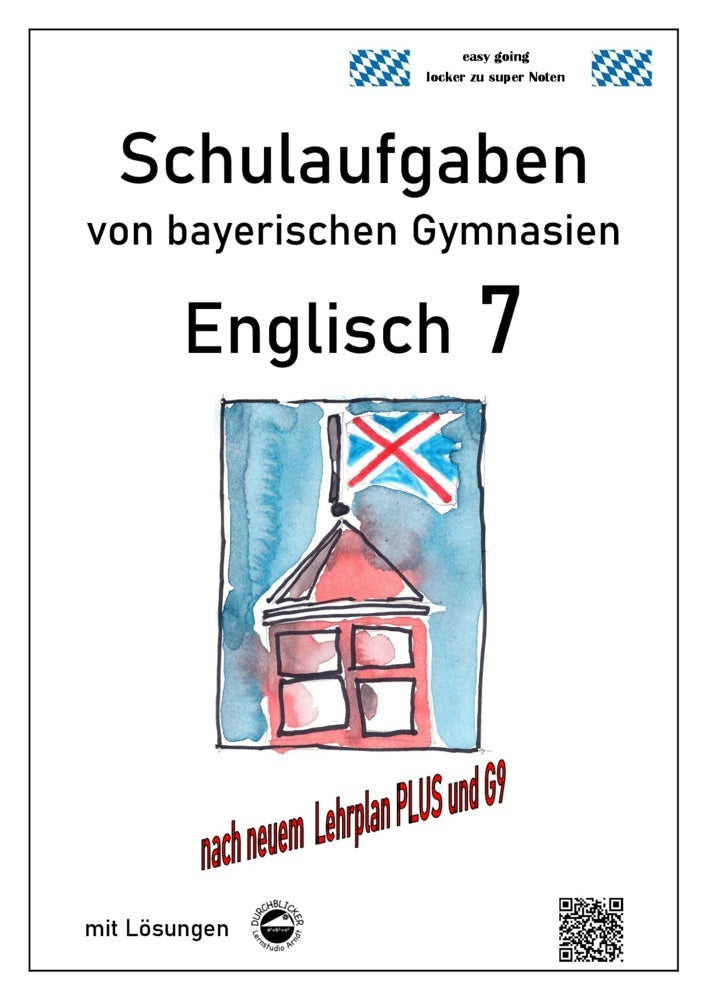 Englisch 7 (Green Line 3), Schulaufgaben von bayerischen Gymnasien mit Lösungen nach neuem LehrplanPlus und G9 (Monika Arndt)
