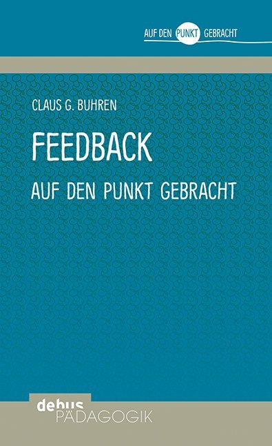 Feedback auf den Punkt gebracht (Claus G. Buhren)