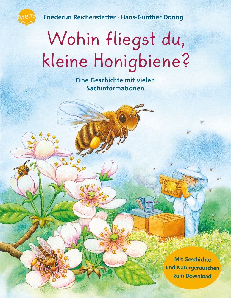 Wohin fliegst du, kleine Honigbiene? (Friederun Reichenstetter)