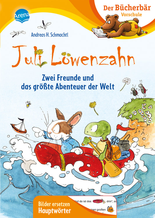 Juli Löwenzahn. Zwei Freunde und das größte Abenteuer der Welt (Andreas H. Schmachtl)