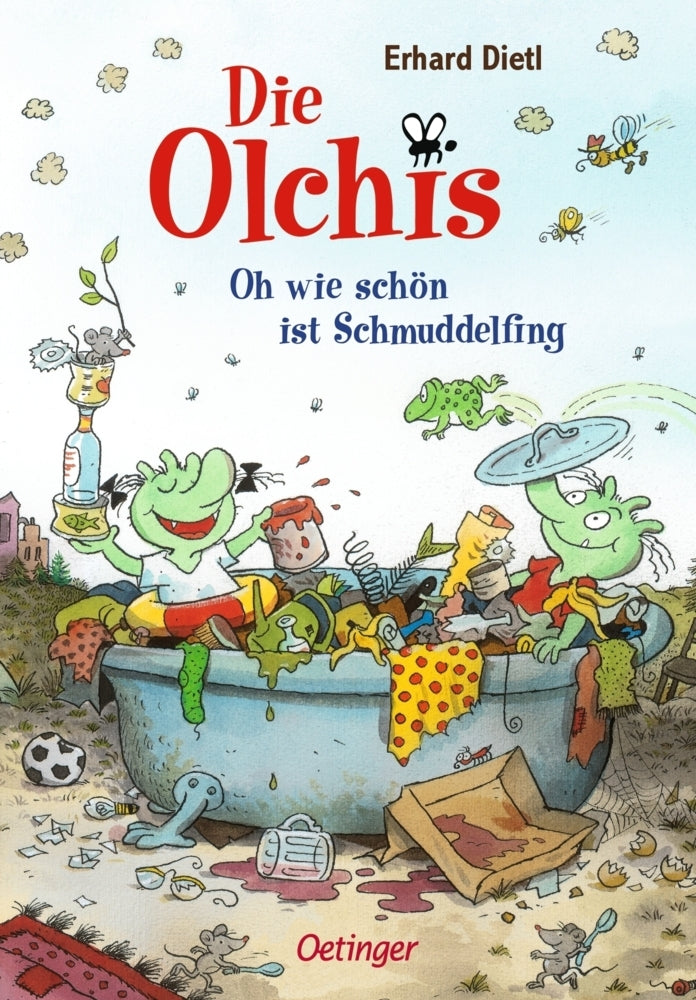 Die Olchis. Oh, wie schön ist Schmuddelfing (Erhard Dietl)