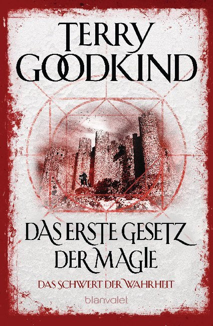 Das erste Gesetz der Magie - Das Schwert der Wahrheit (Terry Goodkind)