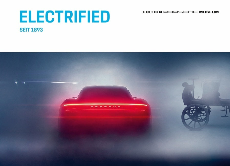 Electrified - Seit 1893 (Porsche Museum)