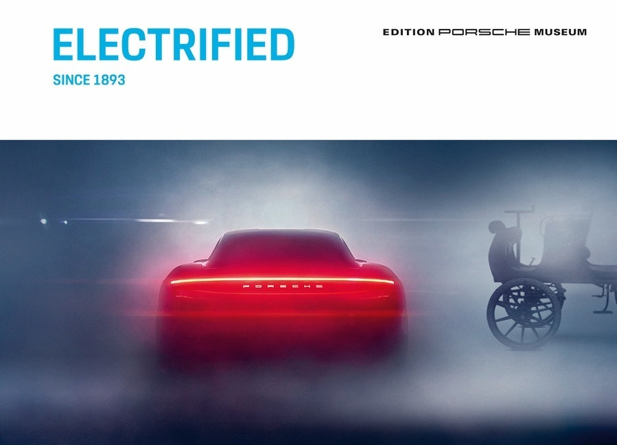 Electrified - Since 1893 (Porsche Museum)