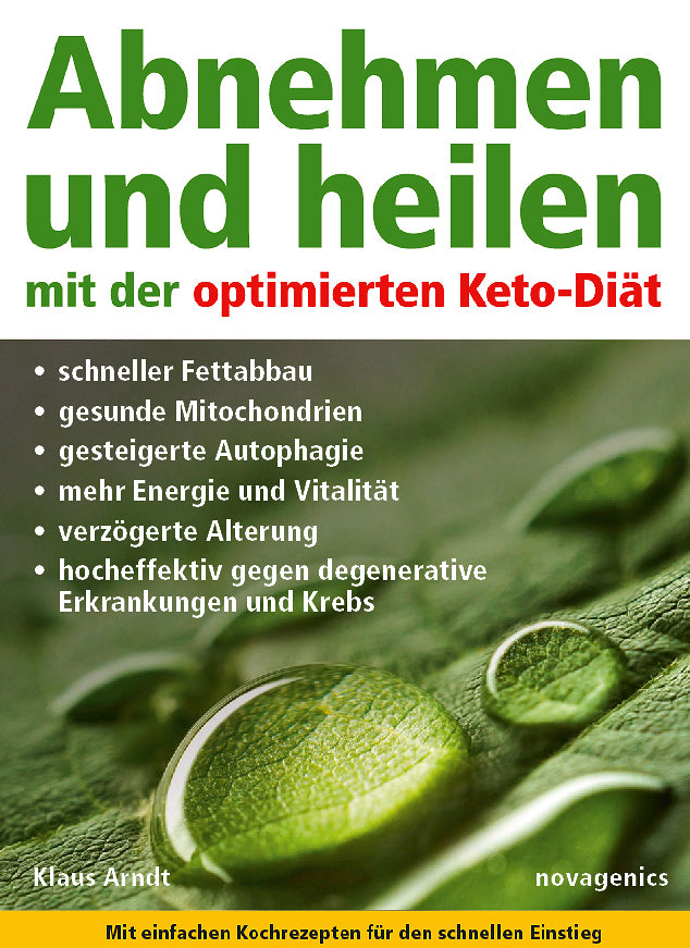 Abnehmen und heilen mit der optimierten Keto-Diät (Klaus Arndt)