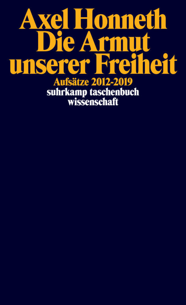 Die Armut unserer Freiheit (Axel Honneth)