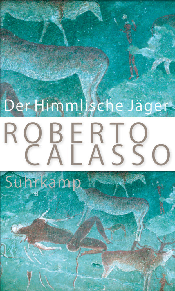Der Himmlische Jäger (Roberto Calasso)