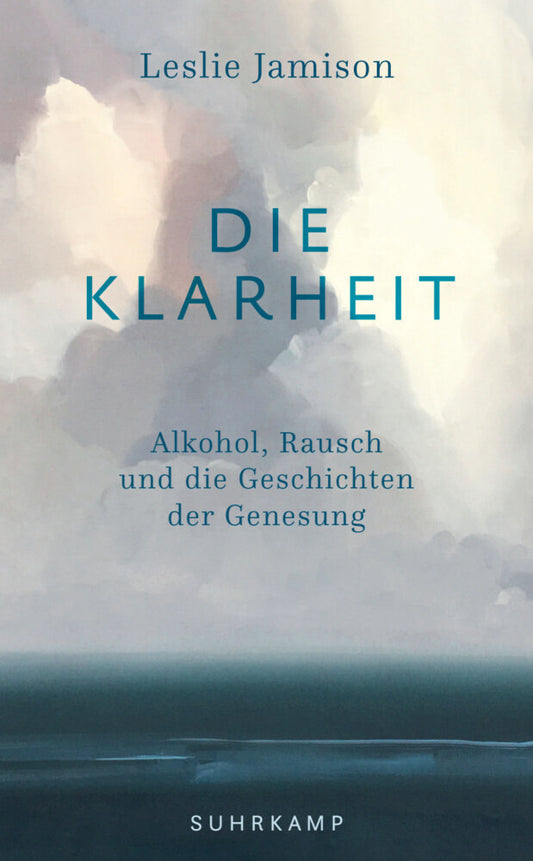 Die Klarheit (Leslie Jamison)