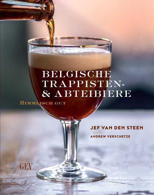 Belgische Trappisten- und Abteibiere (Jef Van Den Steen)