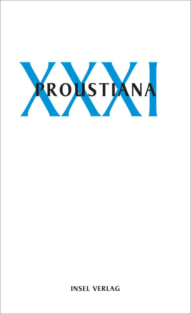 Proustiana.Nr.31 (Marcel Proust Gesellschaft)