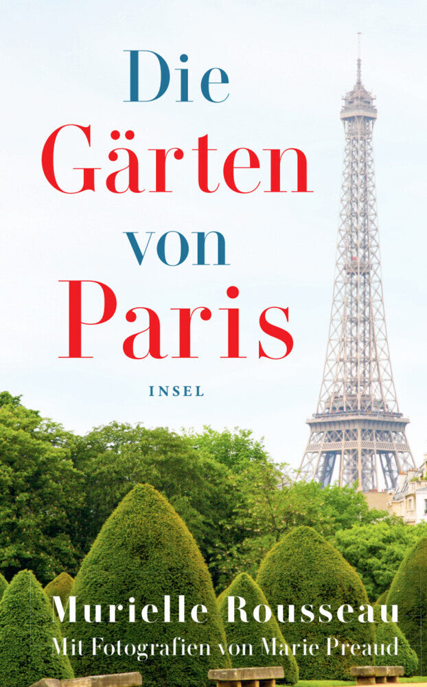 Die Gärten von Paris (Murielle Rousseau)